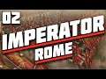 Conquest of the Tribes | Ep 2 | ROME | Imperator 2.0 Let's Play