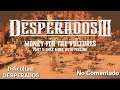 Desperados 3 | gameplay | español | DLC  | Money for the Vultures 03 | Una más con mas sentimientos
