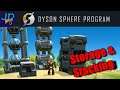 Dyson Sphere Program Storage and Stacking 🤖 Tutorial, New Player Guide, How-To
