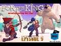For the King Part 9 - Breaking BEARserking! - Nerds Unite