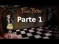 Fran Bow - Parte 1