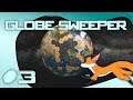 Globe Sweeper #3 - Sweeping Them Up