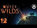 Go towards the light, they said! - Outer Wilds - Episode 12