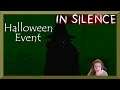 Halloween Event: In Silence