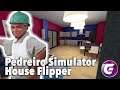 PEDREIRO SIMULATOR | House Flipper