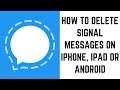 How to Delete Messages on Signal on iPhone, iPad or Android