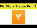 How to Fix FamPay App Black Screen Error Problem in Android & Ios | 100% Solution