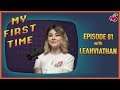 "I Was A Very Weird Child" | Leahviathan from Xbox On | My First Time