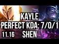 KAYLE vs SHEN (TOP) | 7/0/1, 600+ games, 1.0M mastery, Godlike | NA Diamond | v11.16