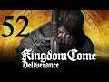 Kingdom come: Deliverance / #52 / Problémy s omráčením / Letsplay / CZ