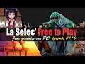 La Selec' Free to Play | Top 5 jeux gratuits sur PC (épisode #116)
