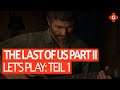 Let's Play The Last of Us Part II - #1: Gitarrenstunden