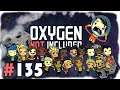 NOT ON MY WATCH! | Let's Play Oxygen Not Included #135