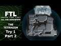 Radioactive Ship - FTL: All The Hardships - The Tetragon - Try 1 Part 2