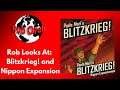 Rob Looks at Blitzkrieg! and Nippon Expansion