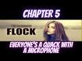 The Ravenhood Flock - Chapter 5 - Everyone's a Quack with a Microphone