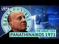 THE UNDER-TOLD | Panathinaikos, 1971