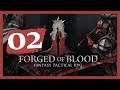"This Aura Is Insane!" Forged Of Blood Gameplay PC Let's Play Part 2