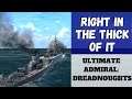 Ultimate Admiral: Dreadnoughts - Right In The Thick Of It (Alpha 11) [Destroyer]