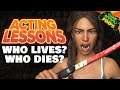 Who Lives, Who Dies? (Final Episode) | Acting Lessons |