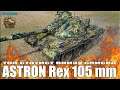 ТОП СТАТИСТ WOT нагибает ВНИЗУ СПИСКА 😎 World of Tanks ASTRON Rex 105 mm лучший бой
