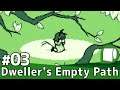 #03【 Dweller's Empty Path （非公式日本語版）】とある森の兎耳少女の1日
