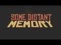 #1 Some Distant Memory [Steam] 初見プレイ動画