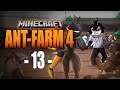 🐜 มายคราฟท์ผจญภัยดินแดนมด 4 | ตอนที่ 13 | Minecraft Ant-Farm 4