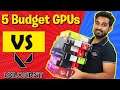 5 Budget GPUs : But Can They Run Valorant ?