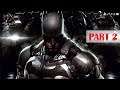 Batman: Arkham Knight - 100% Walkthrough No Commentary - Part 2 - Gameplay Playthrough [PS4 PRO]