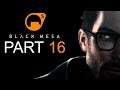 Black Mesa (FULL VERSION) - Let's Play - Part 16 - "Gonarch's Lair"