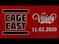CageCast Variety Hour - 11.02.2020