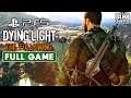 DYING LIGHT & THE FOLLOWING DLC Gameplay Walkthrough [PS5 4K 60FPS] FULL GAME - No Commentary
