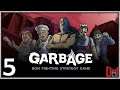 GARBAGE Gameplay Español - No podemos con ellos