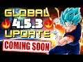 GLOBAL UPDATE 4.5.3 IS COMING! WHAT WILL IT BRING?! | Dragon Ball Z Dokkan Battle