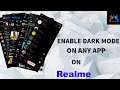 How To Force Dark Mode On Any App With Realme Devices | No Root