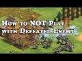 How to Not Play with Defeated Enemy