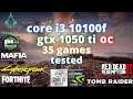i3 10100f gtx 1050 ti ( oc )  test in 35 games
