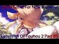 Labyrinth Of Touhou 2 Part 85 (She's Gone, For Now Anyway)