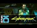 Let's Play Cyberpunk 2077 (Blind) EP25