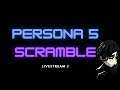 Persona 5: Scramble - Livestream 3 upload