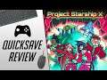 Project Starship X (PC, Steam) Quicksave Review