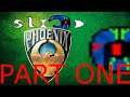 SLIDD - The Phoenix Games Saga PART ONE ( Episode 14 )