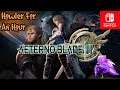 ▪️Switch▪️ Howler for an Hour | AeternoBlade II