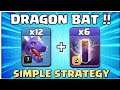 TH12 Dragon is an Easy TH12 Attack Strategy ! TH12 Dragon Bat Attack Strategy for 3 stars! Drag-Bat