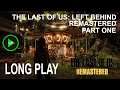 The Last of Us: Left Behind Remastered - [ PART ONE ] - Long Play