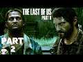 THE SEARCH FOR JOEL AND TOMMY | THE LAST OF US 2 | A NaughtyDog Gameplay | PS4 PRO