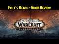 World Of Warcraft 💠 Exile's Reach Tutorial Review I MADE THIS 4 MONTHS AGO AND FORGOT TO PUBLISH IT