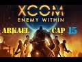XCOM Enemy Within | Cap 15 | Firestorm