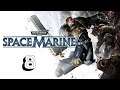 Zagrajmy w Warhammer 40 000: Space Marine - odc. 8